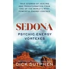 KNYGA Richard Sutphen Sedona, Psychic Energy Vortexes