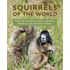 KNYGA Richard W Thorington Squirrels of the World