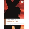 KNYGA Richard Walsh T&amp;T Clark Handbook of Jesus and Film