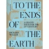 KNYGA Richard Weller To the Ends of the Earth