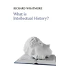 KNYGA Richard Whatmore What is Intellectual History?