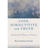 KNYGA Rick Anthony Furtak Love, Subjectivity, and Truth
