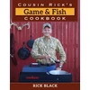 KNYGA Rick Black Cousin Rick's Game and Fish Cookbook