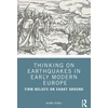 KNYGA Rienk Vermij Thinking on Earthquakes in Early Modern Europe
