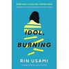 KNYGA Rin Usami Idol, Burning