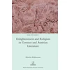 KNYGA Ritchie Robertson Enlightenment and Religion in German and Austrian Literature