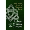 KNYGA Rm Mccheyne Sweet Bond of Christian Love