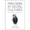 KNYGA Rob Cover Fake News in Digital Cultures