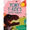 KNYGA Rob Hodgson Tony T-Rex’s Family Album