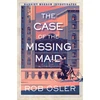 KNYGA Rob Osler Case of the Missing Maid