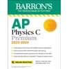 KNYGA Robert A Pelcovits AP Physics C Premium, 2023: 4 Practice Tests + Comprehensive Review + Online Practice