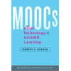 KNYGA Robert A Rhoads MOOCs, High Technology, and Higher Learning