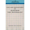 KNYGA Robert Buchanan Life and Adventures of Audubon the Naturalist