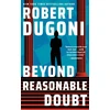 KNYGA Robert Dugoni Beyond Reasonable Doubt
