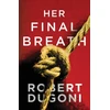 KNYGA Robert Dugoni Her Final Breath