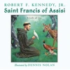 KNYGA Robert F. Kennedy Jr. Saint Francis of Assisi