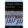 KNYGA Robert G Sutter Chinese Foreign Relations