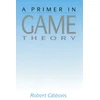 KNYGA Robert Gibbons Primer In Game Theory, A