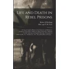 KNYGA Robert H Kellogg Life and Death in Rebel Prisons
