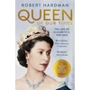 KNYGA Robert Hardman Queen of Our Times