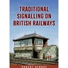 KNYGA Robert Hendry Traditional Signalling on British Railways