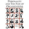 KNYGA Robert Hogan Personality and the Fate of Organizations