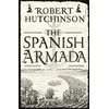 KNYGA Robert Hutchinson Spanish Armada