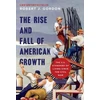KNYGA Robert J Gordon Rise and Fall of American Growth
