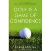KNYGA Robert J Rotella Golf is a Game of Confidence