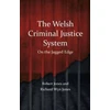 KNYGA Robert Jones Welsh Criminal Justice System