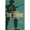 KNYGA Robert Kershaw 24 Hours at the Somme