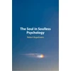 KNYGA Robert Kugelmann Soul in Soulless Psychology