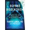 KNYGA Robert Lanza Beyond Biocentrism