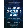 KNYGA Robert Lanza Grand Biocentric Design