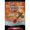 KNYGA Robert Lewis Raising a Modern-Day Knight