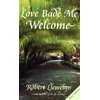 KNYGA Robert Llewelyn Love Bade Me Welcome
