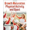 KNYGA Robert M Malina Growth, Maturation, Physical Activity, and Sport