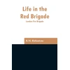 KNYGA Robert Michael Ballantyne Life in the Raudona Brigade