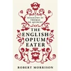 KNYGA Robert Morrison Undifferentiated English Opium-Eater