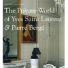 KNYGA Robert Murphy Private World of Yves Saint Laurent &amp; Pierre Berge