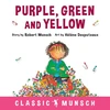 KNYGA Robert N Munsch Violetinė, Žalias and Geltona