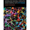 KNYGA Robert Rosenbaum Modeling Neural Circuits Made Simple with Python