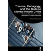 KNYGA Robert Samuels Trauma, Pedagogy, and the College Mental Health Crisis