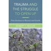 KNYGA Robert T Muller Trauma and the Struggle to Open Up