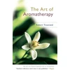 KNYGA Robert Tisserand Art Of Aromatherapy