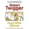 KNYGA Robert Twigger Angry Baltas Pyjamas
