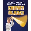 KNYGA Roberta Baxter What Would It Take to Make an Energy Blade?
