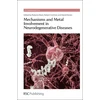 KNYGA Roberta Ward Mechanisms and Metal Involvement in Neurodegenerative Diseases