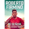 KNYGA Roberto Firmino SI SENOR
