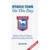 KNYGA Roberto Pennino Ipswich Town On This Day